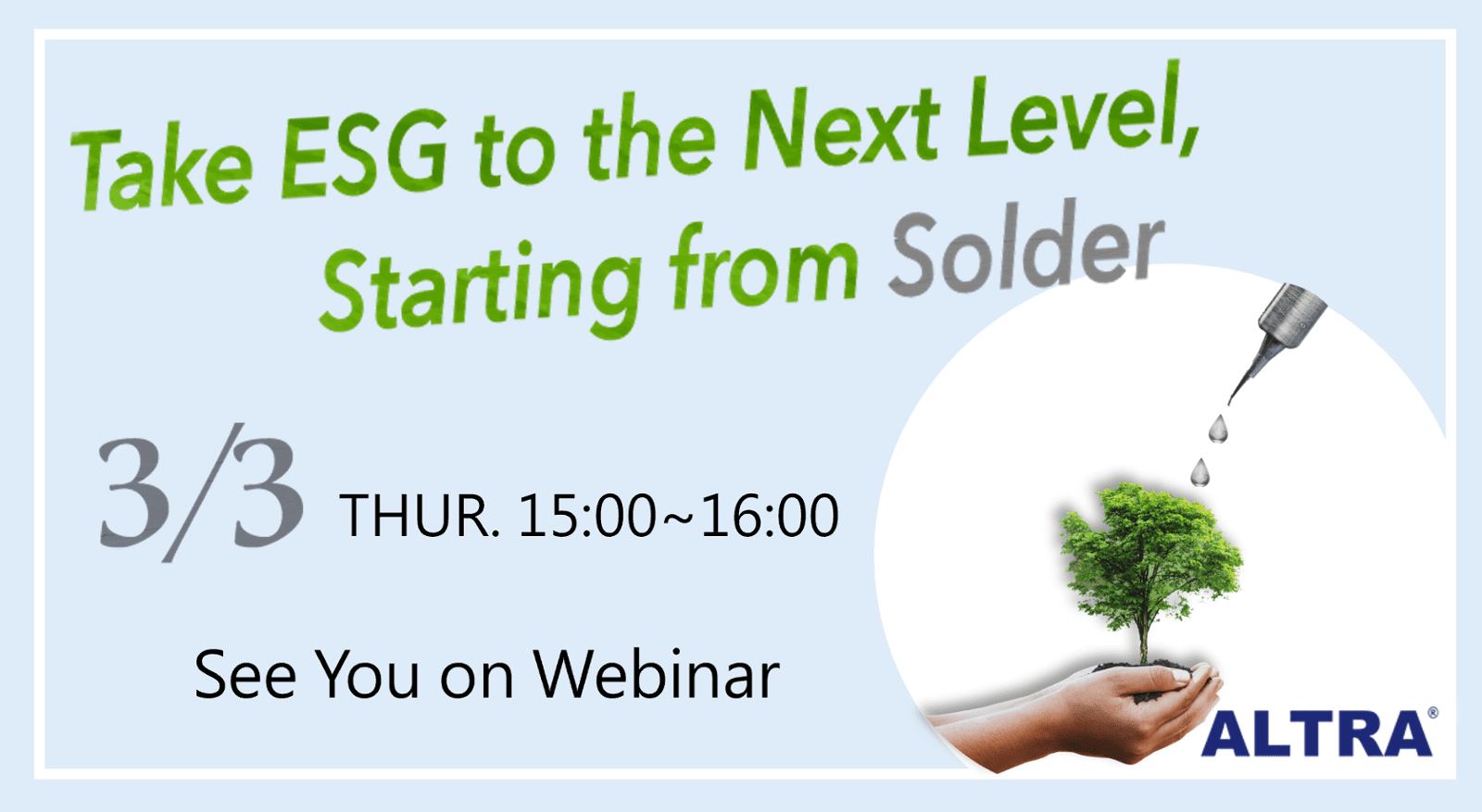 3/3 Webinar: Take ESG to the Next Level, Starting from Solder